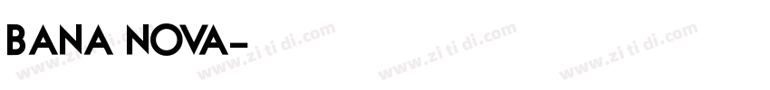 BANA NOVA字体转换
